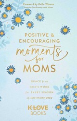 Positive and Encouraging Moments for Moms