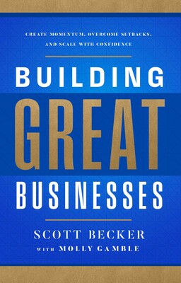 Building Great Businesses Building Great Businesses