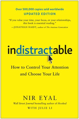 Indistractable, Updated Edition Indistractable, Updated Edition