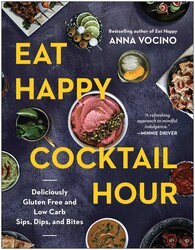 Eat Happy Cocktail Hour Eat Happy Cocktail Hour