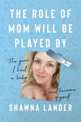 Role of Mom Will Be Played By Role of Mom Will Be Played By