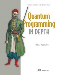 Quantum Programming in Depth Quantum Programming in Depth