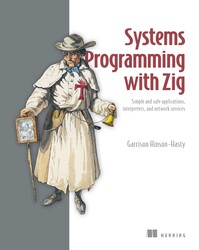 Systems Programming with Zig Systems Programming with Zig
