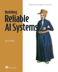 Building Reliable AI Systems Building Reliable AI Systems