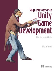 High Performance Unity Game Development High Performance Unity Game Development