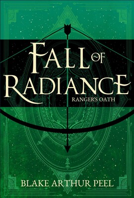 Ranger's Oath (Fall of Radiance, Book 1) Ranger's Oath (Fall of Radiance, Book 1)