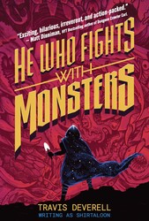 He Who Fights With Monsters, Book 1 He Who Fights With Monsters, Book 1
