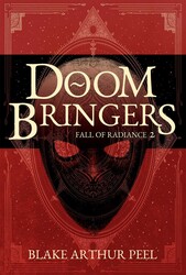 Doom Bringers (Fall of Radiance, Book 2) Doom Bringers (Fall of Radiance, Book 2)