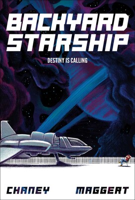 Backyard Starship, Book 1 Backyard Starship, Book 1