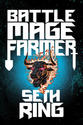 Battle Mage Farmer, Book 1 Battle Mage Farmer, Book 1