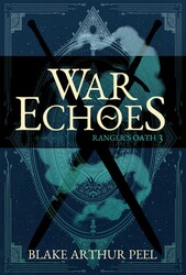 War Echoes (Fall of Radiance, Book 3) War Echoes (Fall of Radiance, Book 3)