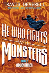 He Who Fights With Monsters, Book 2 He Who Fights With Monsters, Book 2