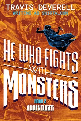 He Who Fights With Monsters, Book 2