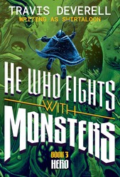 He Who Fights With Monsters, Book 3 He Who Fights With Monsters, Book 3