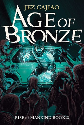 Age of Bronze (Rise of Mankind, Book 2) Age of Bronze (Rise of Mankind, Book 2)
