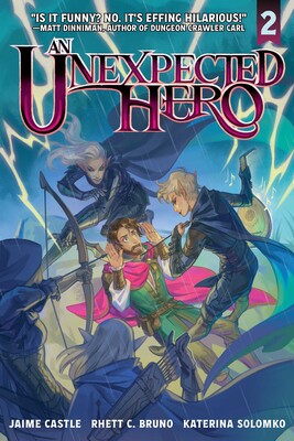 An Unexpected Hero (Light Novel) Vol. 2 An Unexpected Hero (Light Novel) Vol. 2