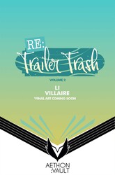 RE: Trailer Trash Vol. 2 (WEBTOON Graphic Novel) RE: Trailer Trash Vol. 2 (WEBTOON Graphic Novel)