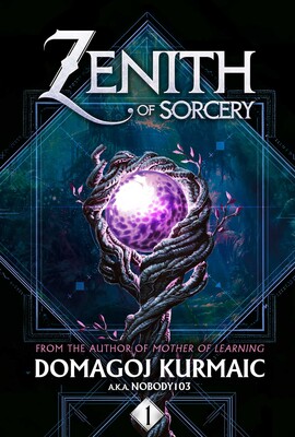 Zenith of Sorcery, Book 1