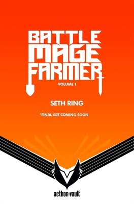 Battle Mage Farmer, Vol. 1 (Graphic Novel) Battle Mage Farmer, Vol. 1 (Graphic Novel)