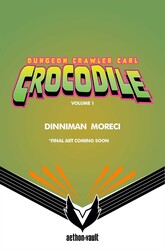 Dungeon Crawler Carl: Crocodile, Vol. 1