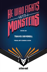 He Who Fights With Monsters, Book 6 He Who Fights With Monsters, Book 6