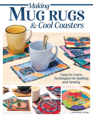 Making Mug Rugs & Cool Coasters Making Mug Rugs & Cool Coasters