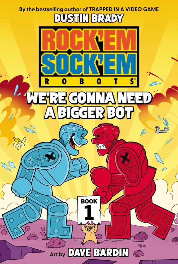 Rock'Em Sock'Em Robots: We're Gonna Need a Bigger Bot (Graphic Novel #1)