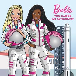 Barbie: You Can Be An Astronaut Barbie: You Can Be An Astronaut