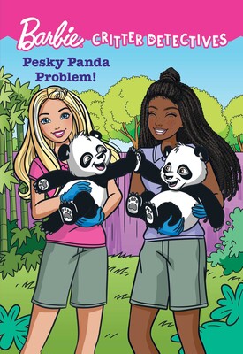 Barbie: Pesky Panda Problem! (Critter Detectives) Barbie: Pesky Panda Problem! (Critter Detectives)