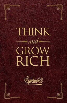 Think and Grow Rich® Deluxe Edition Think and Grow Rich® Deluxe Edition