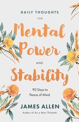 Daily Thoughts for Mental Power and Stability