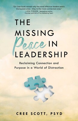 The Missing Peace In Leadership The Missing Peace In Leadership