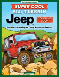 Super Cool All-Terrain Jeep® Coloring Book Super Cool All-Terrain Jeep® Coloring Book