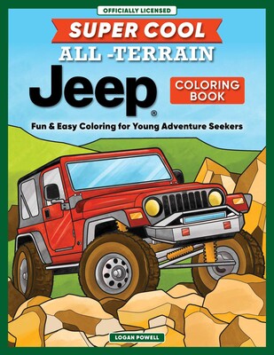 Super Cool All-Terrain Jeep® Coloring Book Super Cool All-Terrain Jeep® Coloring Book
