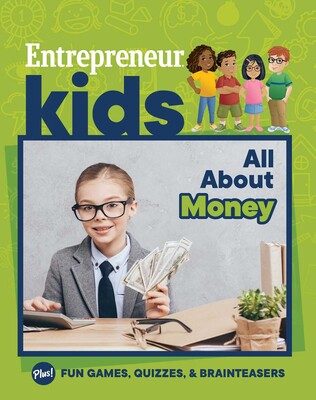 Entrepreneur Kids: All About Money Entrepreneur Kids: All About Money