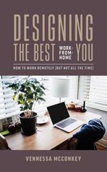 Designing The Best Work-From-Home You