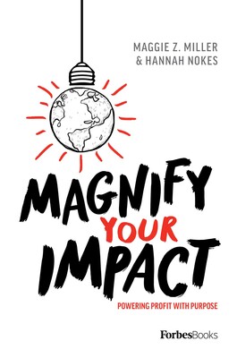 Magnify Your Impact Magnify Your Impact