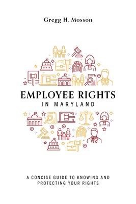 Employee Rights In Maryland Employee Rights In Maryland