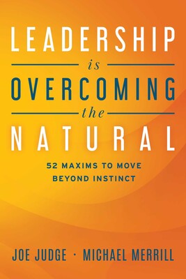 Leadership Is Overcoming the Natural Leadership Is Overcoming the Natural