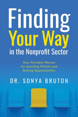 Finding Your Way in the Nonprofit Sector Finding Your Way in the Nonprofit Sector