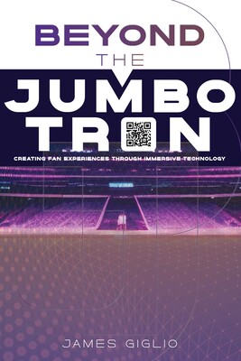 Beyond the Jumbotron Beyond the Jumbotron