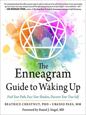 The Enneagram Guide to Waking Up The Enneagram Guide to Waking Up