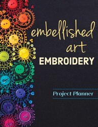 Embellished Art Embroidery Project Planner Embellished Art Embroidery Project Planner