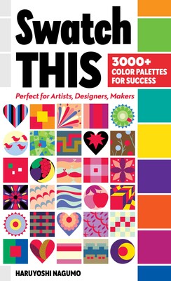 Swatch This, 3000+ Color Palettes for Success Swatch This, 3000+ Color Palettes for Success
