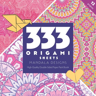 333 Origami Sheets Mandala Designs 333 Origami Sheets Mandala Designs