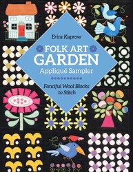 Folk Art Garden Appliqué Sampler Folk Art Garden Appliqué Sampler