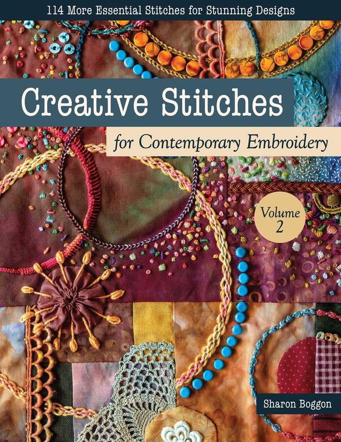 Creative Stitches for Contemporary Embroidery, Volume 2
