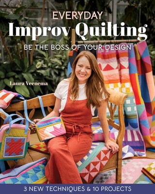 Everyday Improv Quilting Everyday Improv Quilting