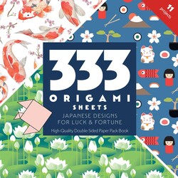 333 Origami Sheets Japanese Designs for Luck & Fortune 333 Origami Sheets Japanese Designs for Luck & Fortune