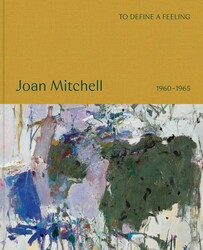 Joan Mitchell: Paintings | Book by Joan Mitchell, Julie Otsuka